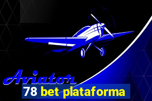 78 bet plataforma